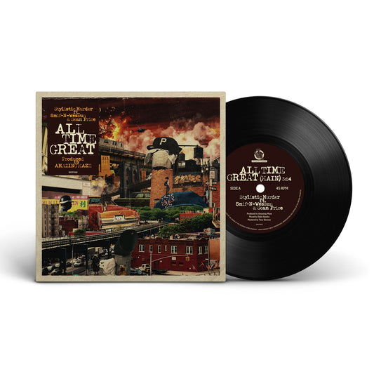 "All Time Great" Featuring Smif N Wessun & Sean Price 7" Vinyl (BLACK)